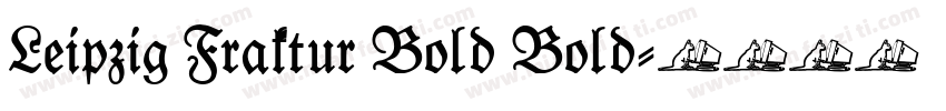 Leipzig Fraktur Bold Bold字体转换